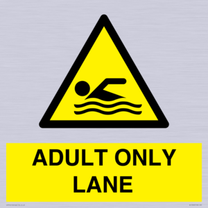 ADULT ONLY LANE